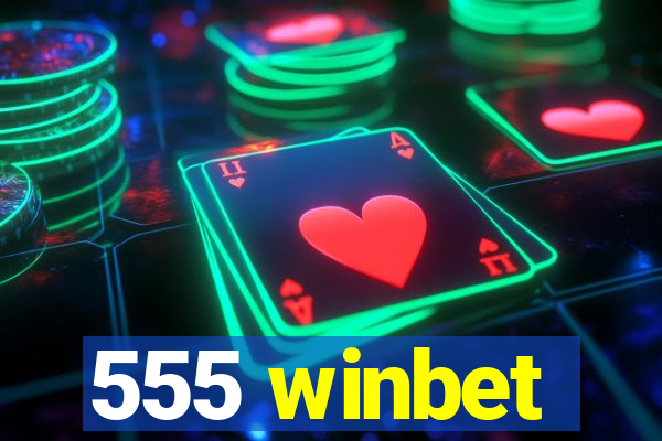 555 winbet